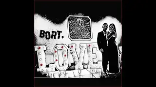 8. Bort. - Love Me