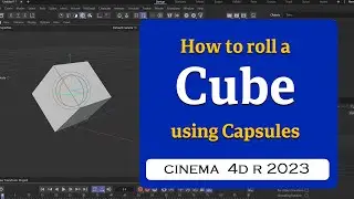 How to roll a cube using Cinema 4D 2023  