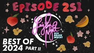 251: Best of 2024 Part 2