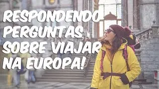 QUANTO CUSTA VIAJAR PELA EUROPA?