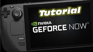 Geforce Now Tutorial - Steam Deck