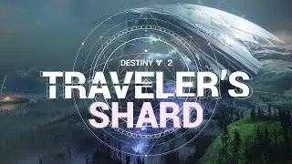 Destiny 2 Lore - Travelers Shard, What is it? Is it alive?