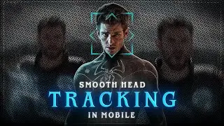 Smooth Head Tracking 🔥🥶 | In Mobile | Prajapat Am