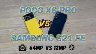 Poco X6 Pro Vs Samsung S21 FE (Camera Comparison)
