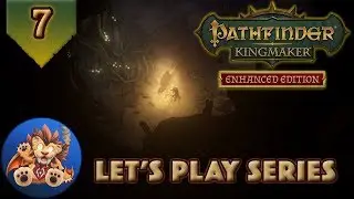 Pathfinder Kingmaker Enhanced Edition - Sycamore Hall - Nettle's Crossing - Fangberry Cave - EP7