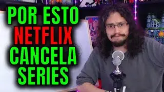 ⛔ ¿Por qué NETFLIX está CANCELANDO SERIES?
