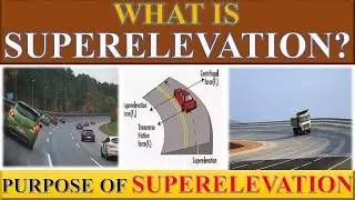 WHAT IS SUPERELEVATION IN HIGHWAY ENGINEERING || HOW TO CALCULATE ITS VALUE BY CIVIL GURUJI.