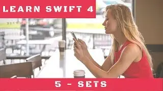 5 Collections - Sets in Swift 4