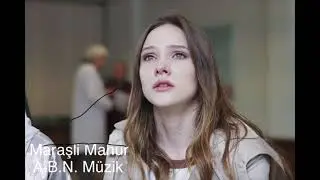 Maraşli dizi müzikleri -  Mahur -Hüzün