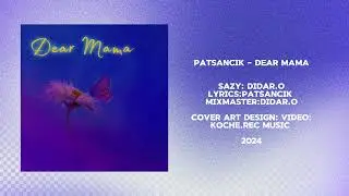 Patsancik - Dear Mama