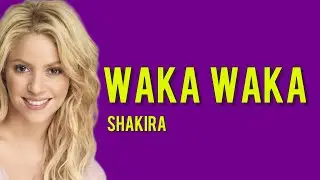 Waka Waka - Shakira (original lyrics)