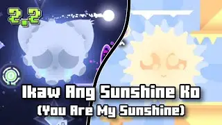 Sunshine 2.2 Remake (Ikaw Ang Sunshine Ko) | Geometry Dash 2.2