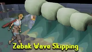 OSRS Tricks: Zebak Wave Skipping