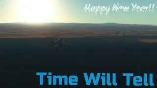 Time Will Tell [Infinite Flight Movie]