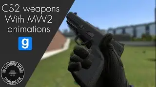 CS2 Weapons With Mw2 Animations  (Gmod)
