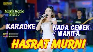 HASRAT MURNI KARAOKE NADA WANITA NADA CEWEK - Osama Karaoke // Anijaya Karaoke