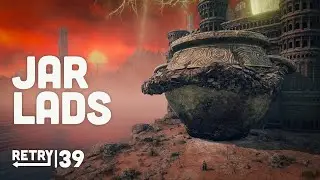 RETRY: Elden Ring | Ep.39: Big Jar Lads