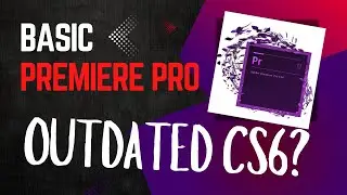 Basic Premiere Pro - CS6 | Part 1
