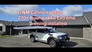 GWM Cannon get an extreme awning installed