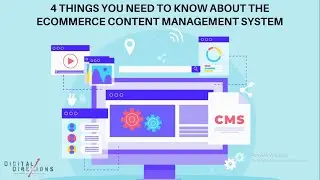 4 THINGS YOU NEED TO KNOW ABOUT THE E-COMMERCE CONTENT MANAGEMENT SYSTEM
