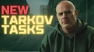 NEW TARKOV TASKS