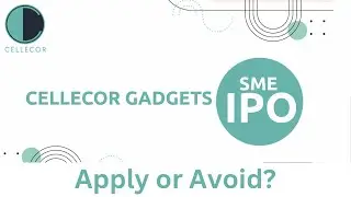 Cellecor Gadgets | SME IPO Review