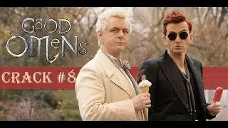 Good Omens / Благие знамения (Russian CRACK #8)
