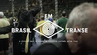 BRASIL EM TRANSE | Teaser oficial | Intercept Brasil