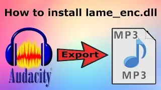 Export mp3 files using Audacity | how to download and install lame_enc.dll | MP3 ගොනුවක් සකසාගමු.