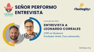 Entrevista: Leonardo Corrales - TestingUy 2024 10mo aniversario