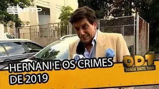 Hernani e os crimes de 2019 | Donos Disto Tudo