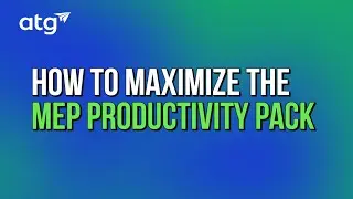 How to Maximize the MEP Productivity Pack
