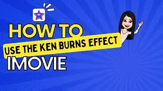 Using the Ken Burns Effect (cropping) in iMovie