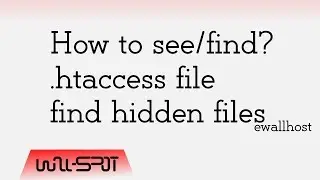 How To Find htaccess File | Hidden Files | ewallhost