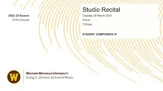 Studio Recital: Student Composers III