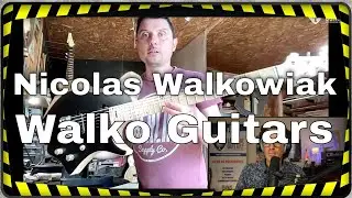 Walko Guitars, interview du luthier qui présente ses nouveautés