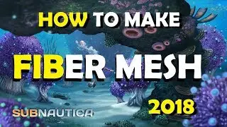 Subnautica How to find Fiber Mesh