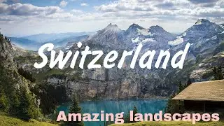 Landscapes of Switzerland