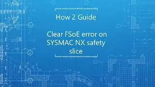 How to clear an FSoE error on a  NX slice