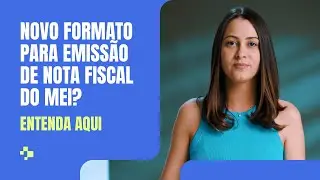Conheça o Novo Formato de Emissão de Nota Fiscal de Serviço do MEI 2023 | | MaisMei 