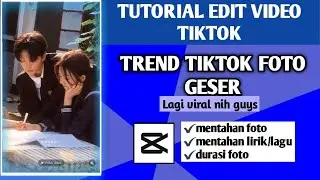 Tutorial edit foto geser tiktok || template capcut