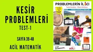 PROBLEMLERİN İLACI SORU BANKASI (Acil Matematik-Sayfa 39-40)