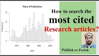How to search the most cited research articles? most-cited papers | Publish or Perish use | Research
