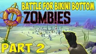 Bikini Bottom Zombies Pt. 2 With Omaguy, PrimeTime, And OwningXZombie