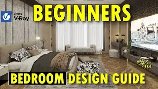 Bedroom Interior Design - SketchUp + VRay 6 | Part -3