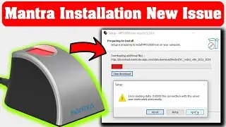 Mantra Error Reading Data 12002 the Operation Timed Out | Mantr Install Windows 7 8 10 11 New Proces