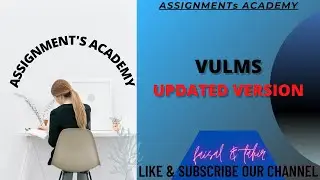 VU LMS Version Updated | How to use VU LMS | Virtual University LMS Latest Updated Version