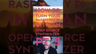 DIY Raspberry Pi Synthesizer part 5 