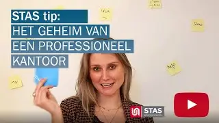 STAS tip: het geheim van een professioneel kantoor