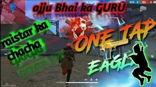 ajju Bhai ka guru || ajju Bhai ko ff sikhana vala || raistar ka chacha 😎